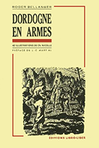 Dordogne en armes Dordogne en armes